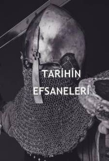 Tarihin Efsaneleri (Efsaneyên Dîrokê)