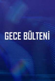 Gece Bülteni